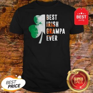 Official Best Irish Grampa Ever St. Patrick’s Day Shamrock Shirt