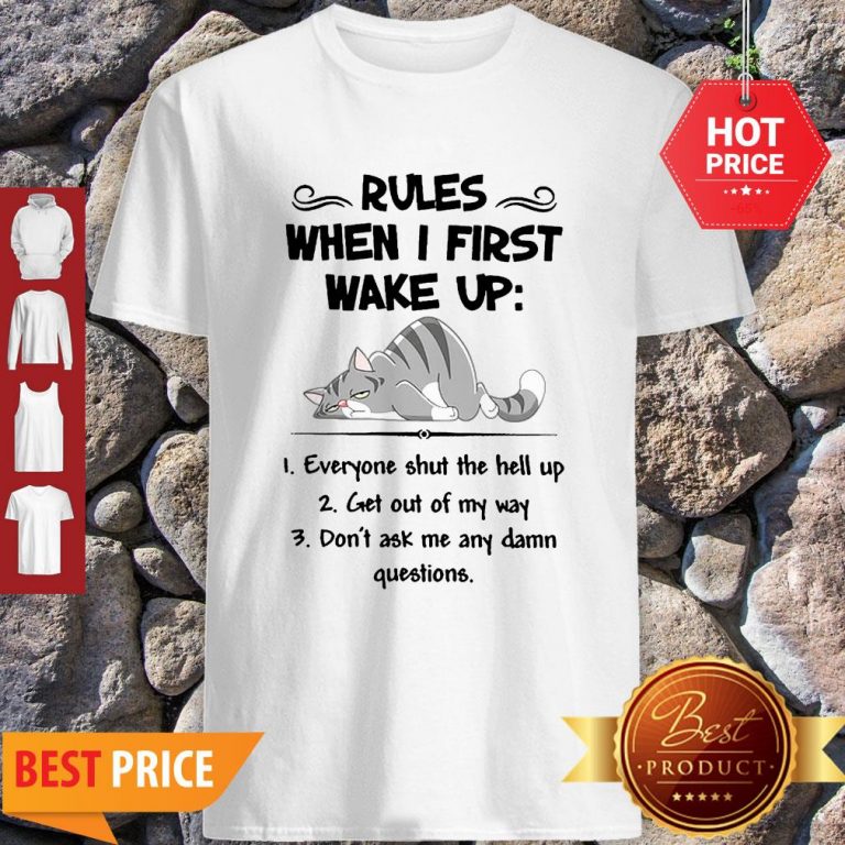 cat-rules-when-i-first-wake-up-everyone-shut-the-hell-up-shirt-768x768