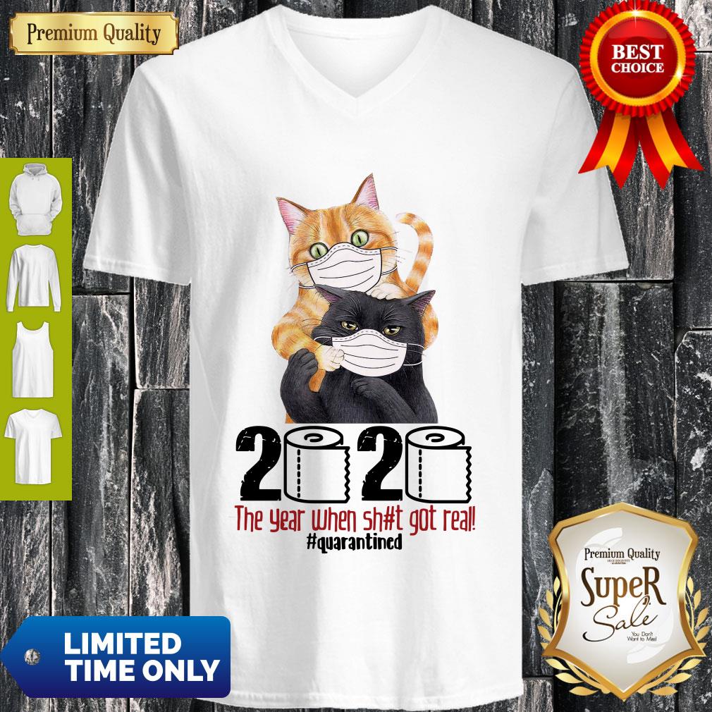 Cats 2020 The Year When Shit Got Real Quarantined Shirt