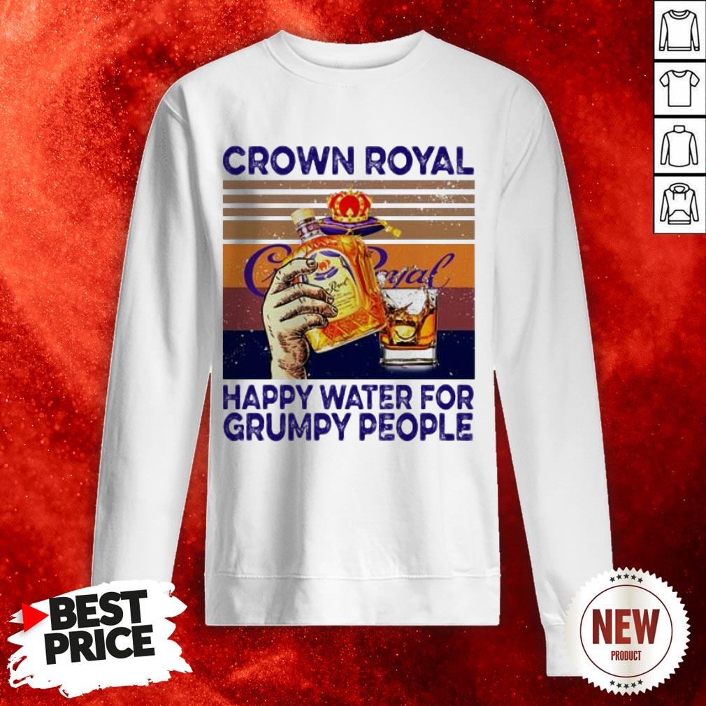 Crown Royal Happy Water For Grumpy People Vintage Shirt