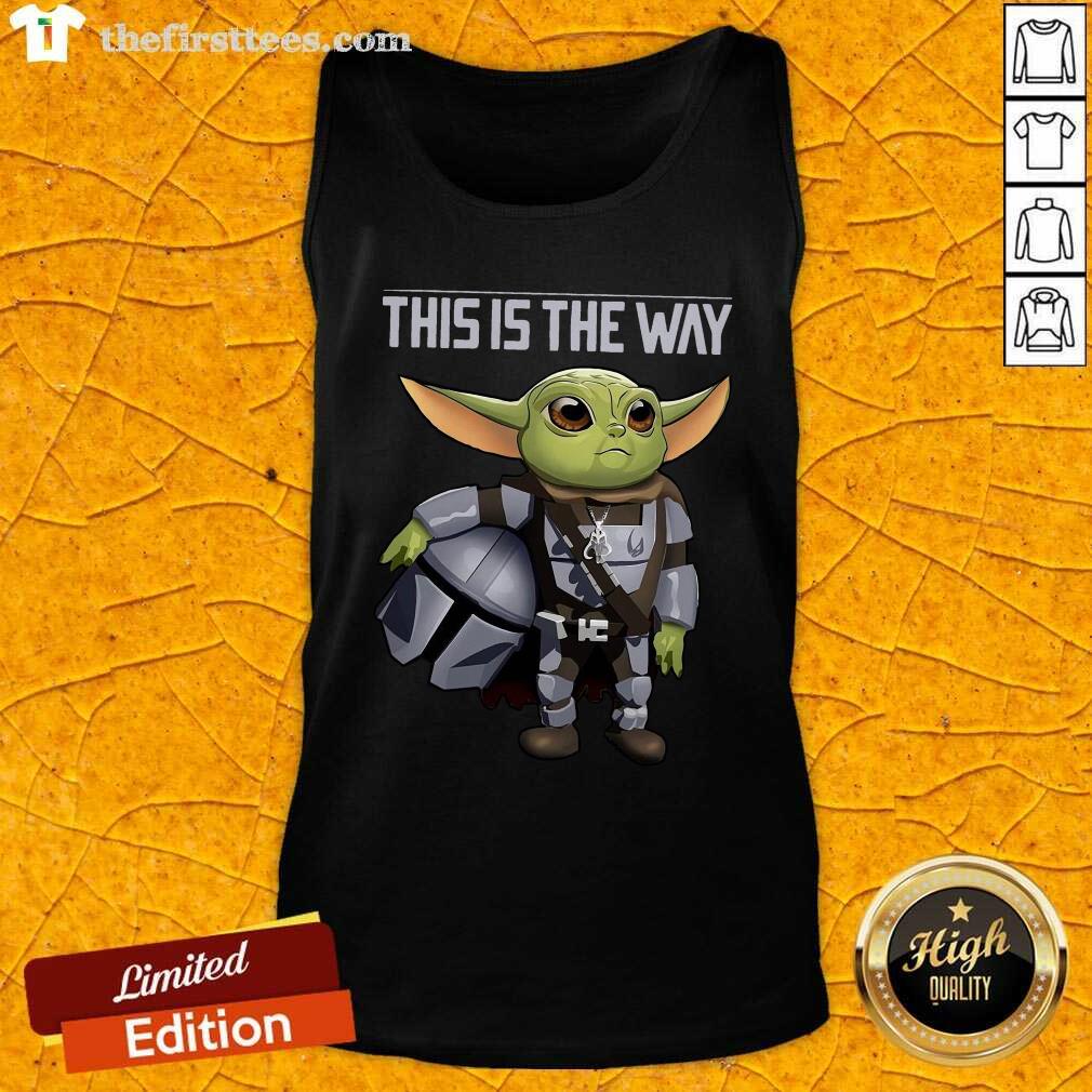 Cute Baby Yoda The Mandalorian This Is The Way Shirt