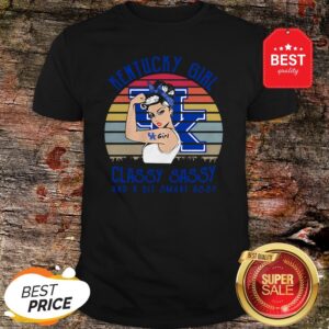 Official Kentuckey Girl Classy Sassy And A Bit Smart Assy Vintage Shirt