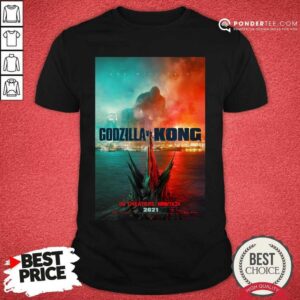 Funny Godzilla vs Kong Poster 456 Shirt