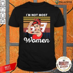 Pretty Girl Mm93 Marc Marquez I’m Not Most Women Vintage Retro Shirt