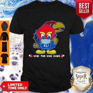 Kansas Jayhawks Wash Your Damn Hands Coronavirus Shirt