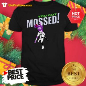 Official Randy Moss You Got Mossed Shirt