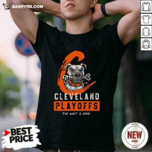 Pretty Dawg Pound Cleveland Browns Playoffs The Wait Is Over Shirt