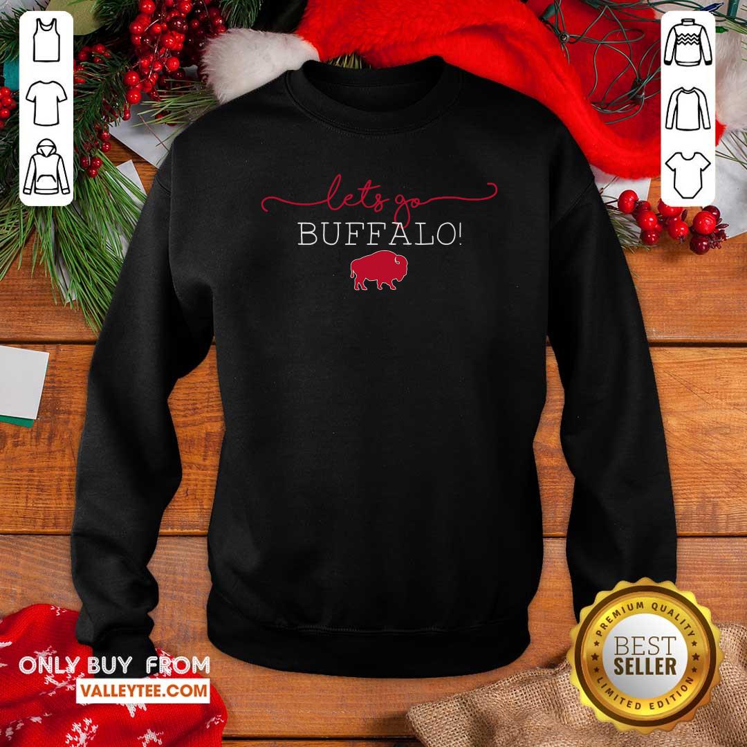 Fantastic Let's Go Buffalo Bills Shirt