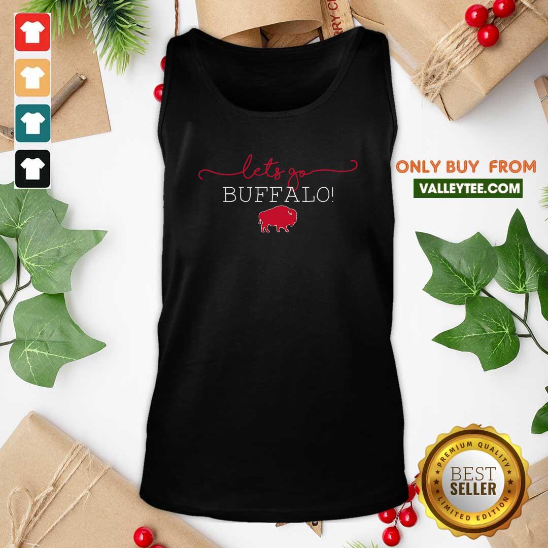 Fantastic Let's Go Buffalo Bills Shirt