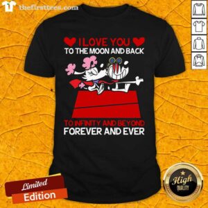 Lovely Snoopy And Girlfriend I Love You To The Moon And Back Forever And Ever Valentines Day Shirt