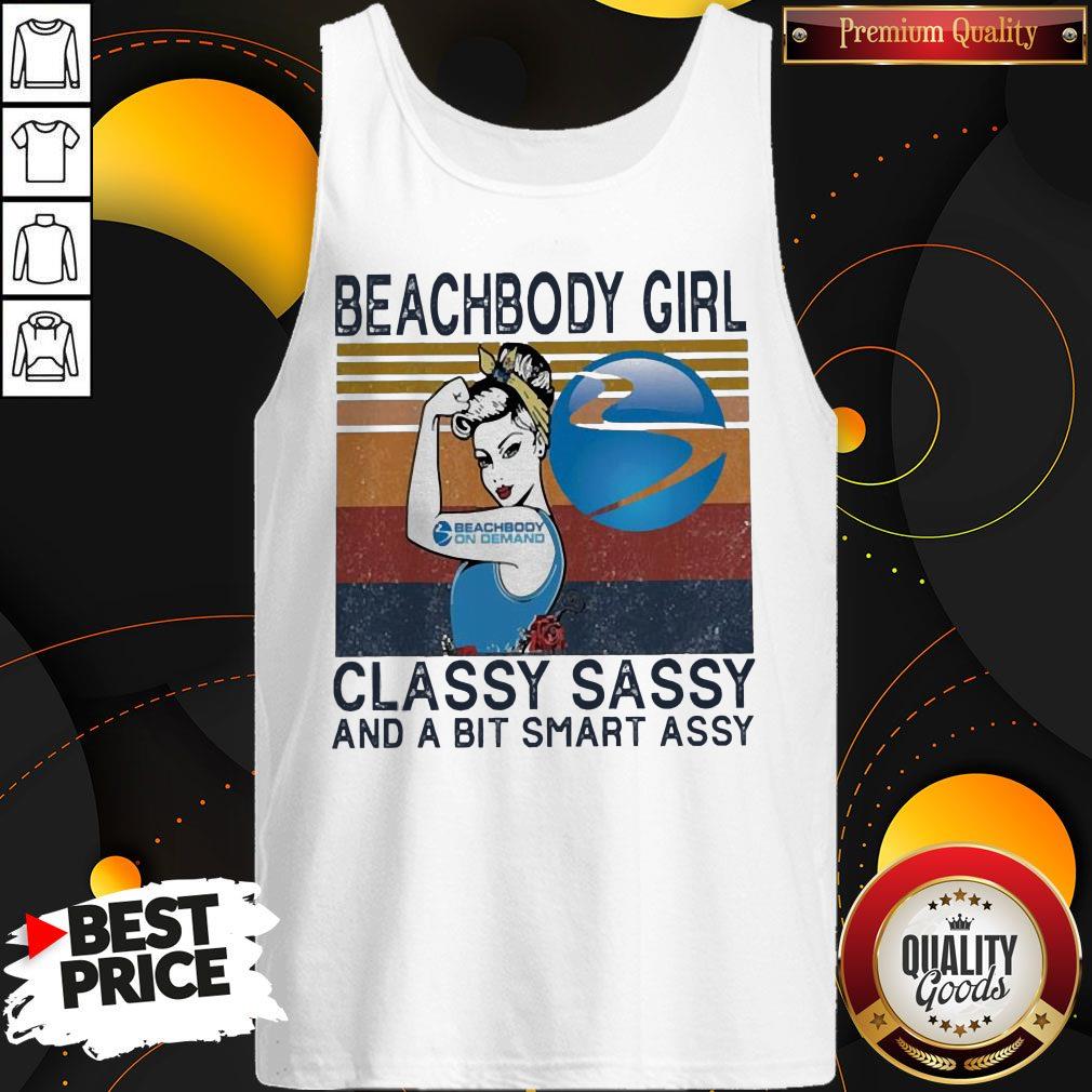 Funny Beachbody Girl Classy Sassy And A Bit Smart Assy Vintage Shirt