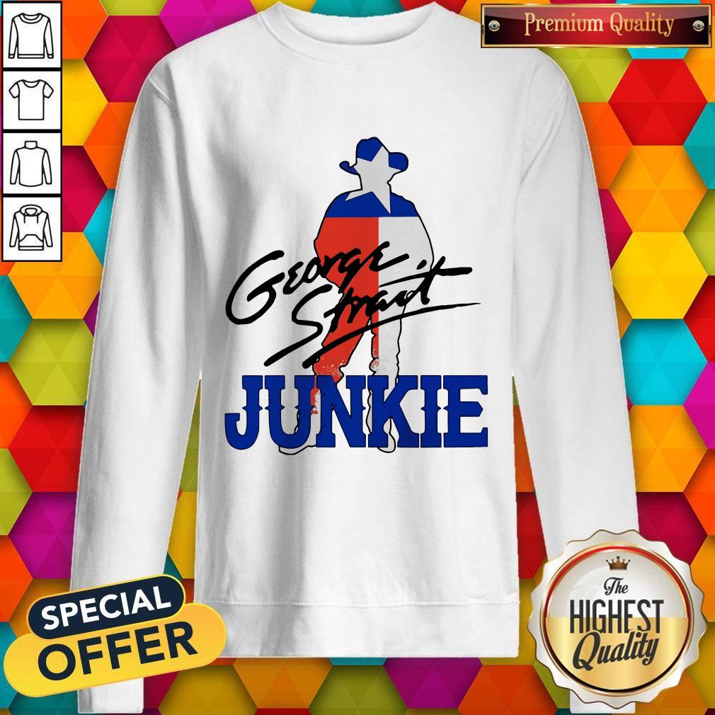 Funny George Strait Junkie Shirt
