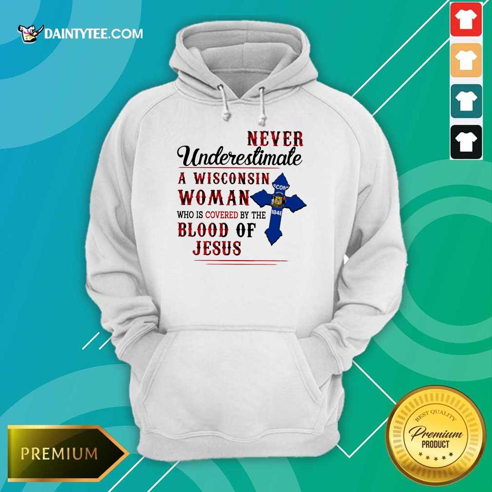 Funny Never Underestimate A Wisconsin Blood Of Jesus Shirt