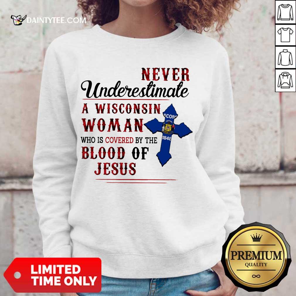 Funny Never Underestimate A Wisconsin Blood Of Jesus Shirt