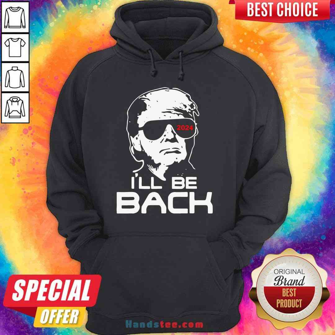Funny Trump 2024 I’ll Be Back ShirtFunny Trump 2024 I’ll Be Back Shirt