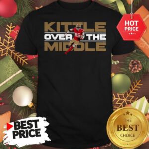 Official George Kittle Kittle Over The Middle Shirt