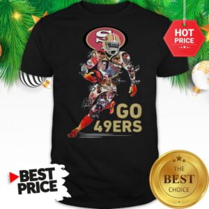 Official San Francisco 49ers Go 49ers Signatures A Good Shirt