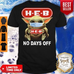 Top Baby Yoda Face Mask Hug H-E-B No Days Off Shirt