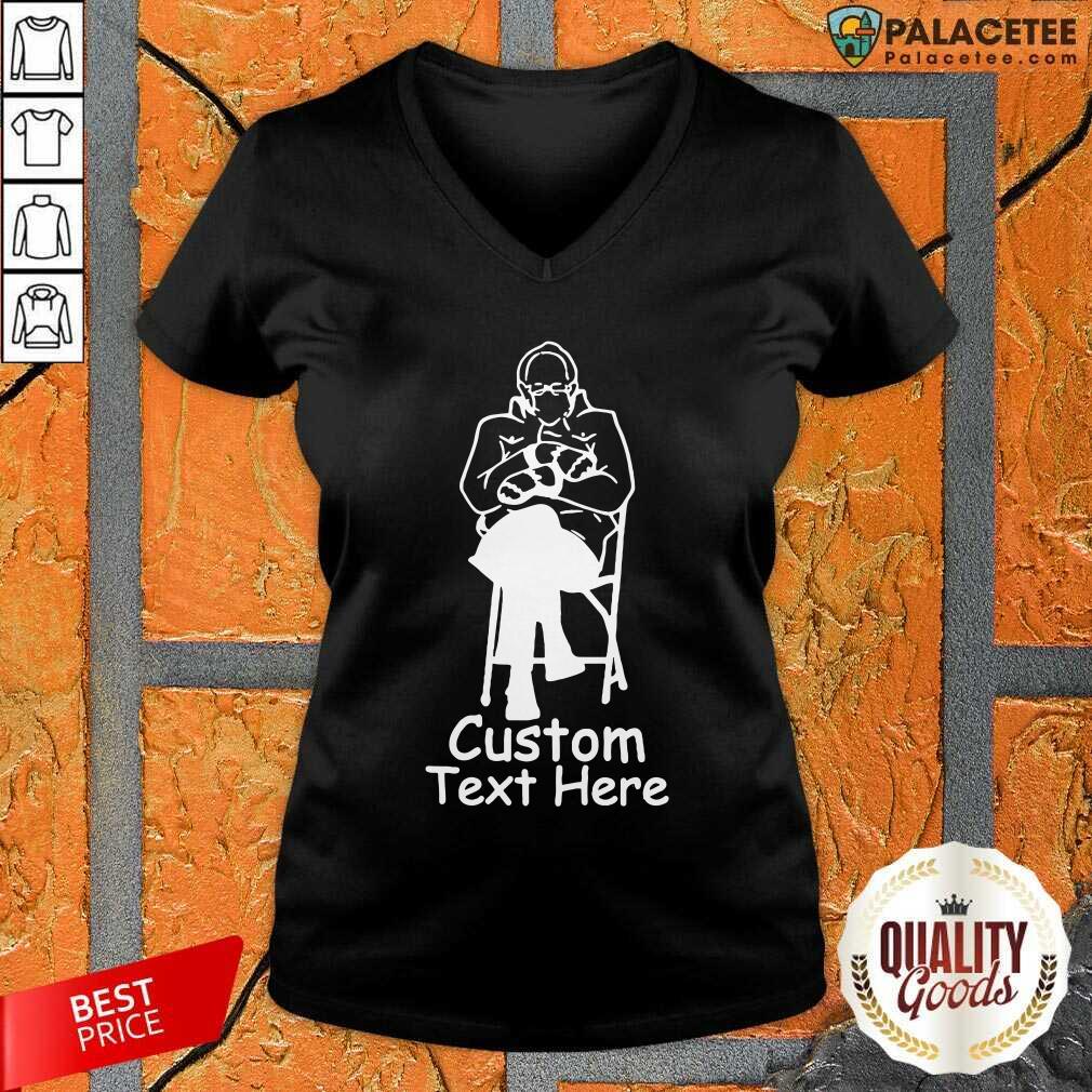 Good Bernie Sanders Custom Text Here Shirt