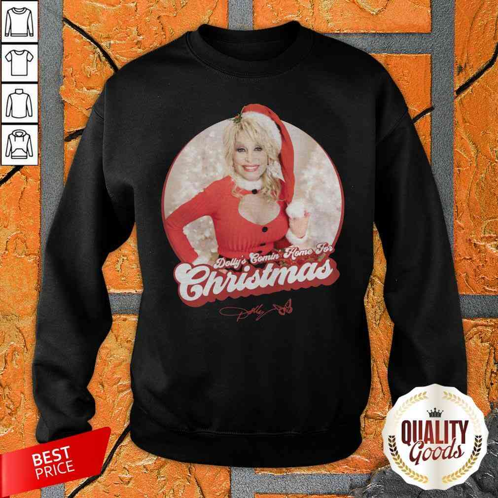 Good Dolly Partons Comin Home For Christmas Shirt