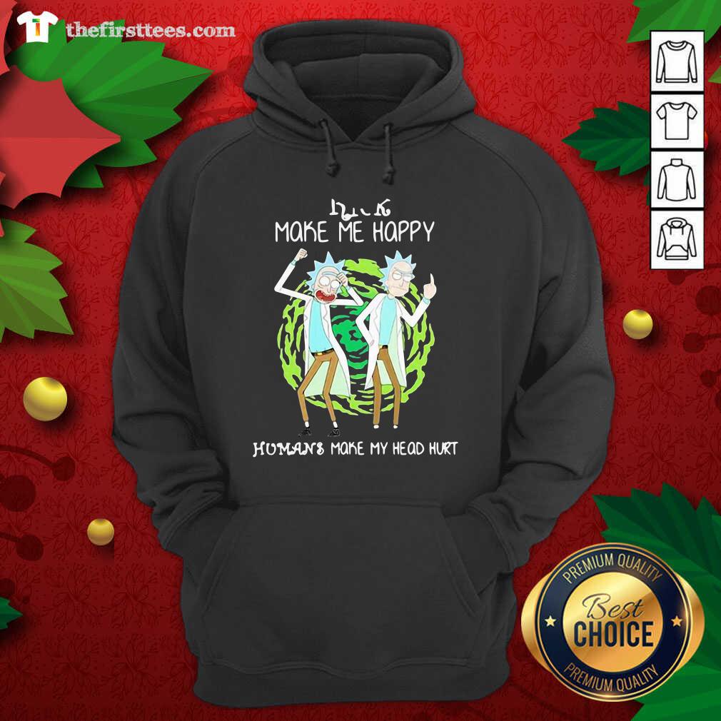 Grateful Rick Make Me Happy Humans Make My Heart Head Hurt Shirt