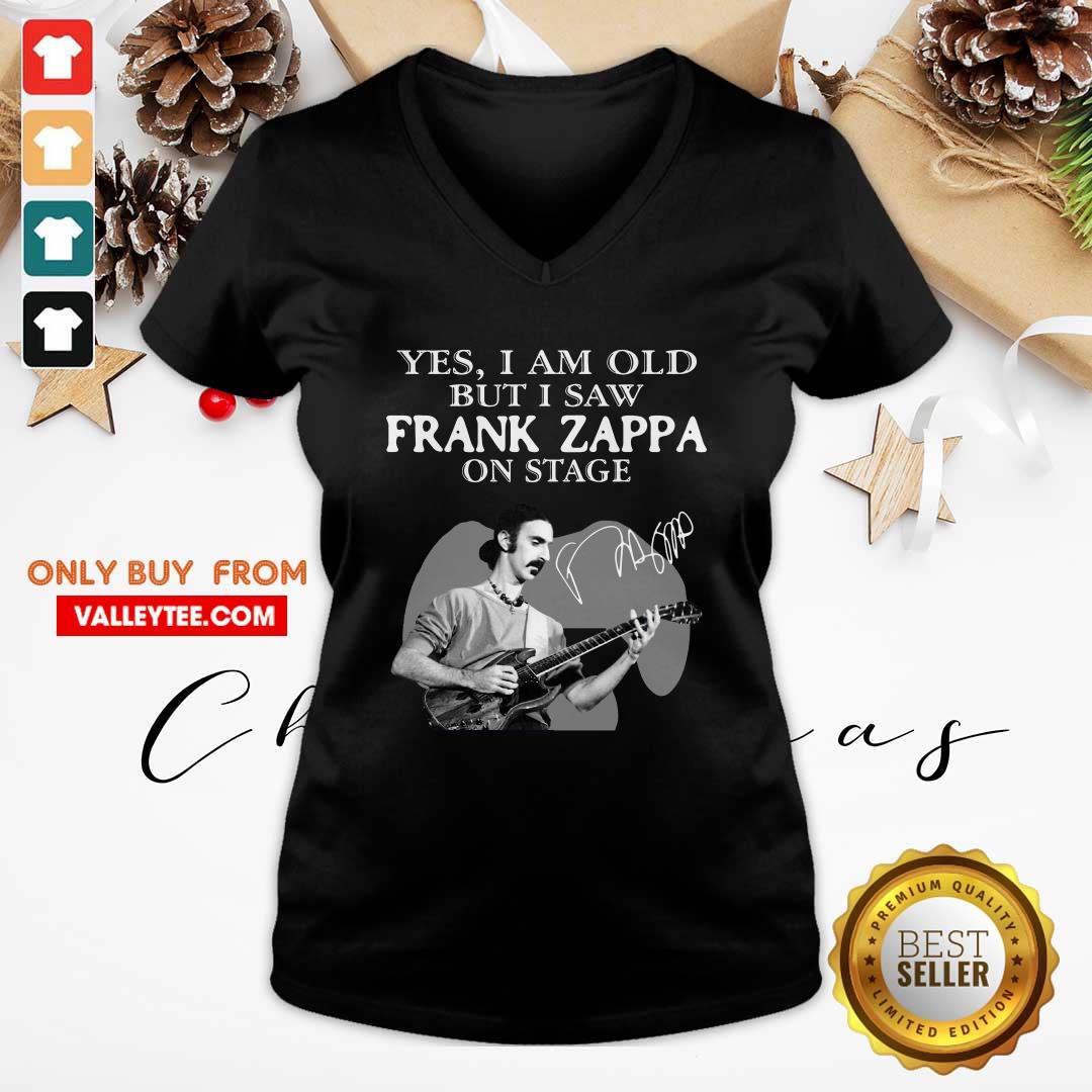Great Yes I Am Old But I Saw Frank Zappa On Stage Signature Shirt