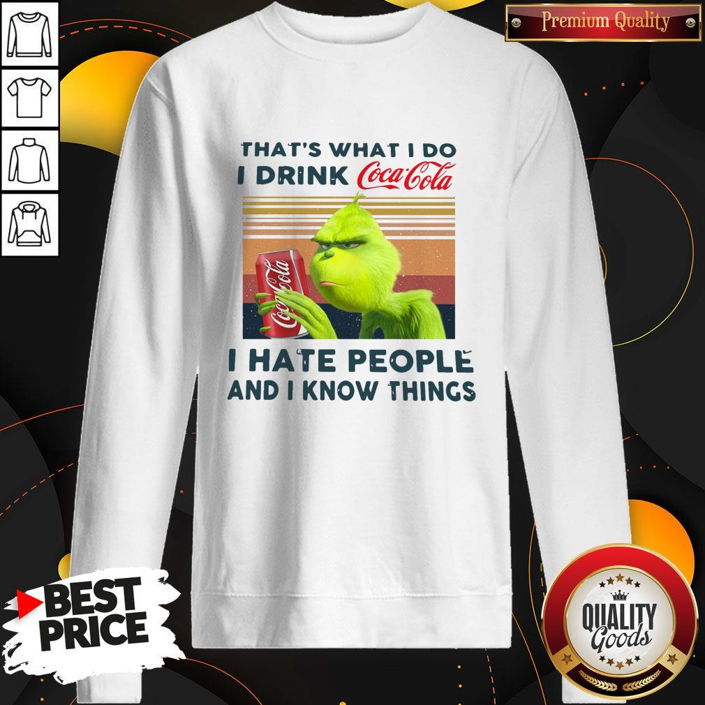 Grinch That’s What I Do I Drink I Hate People And I Know Things Vintage Shirt