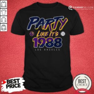 Official Party Like It’s 1988 Los Angeles Dodgers Shirt
