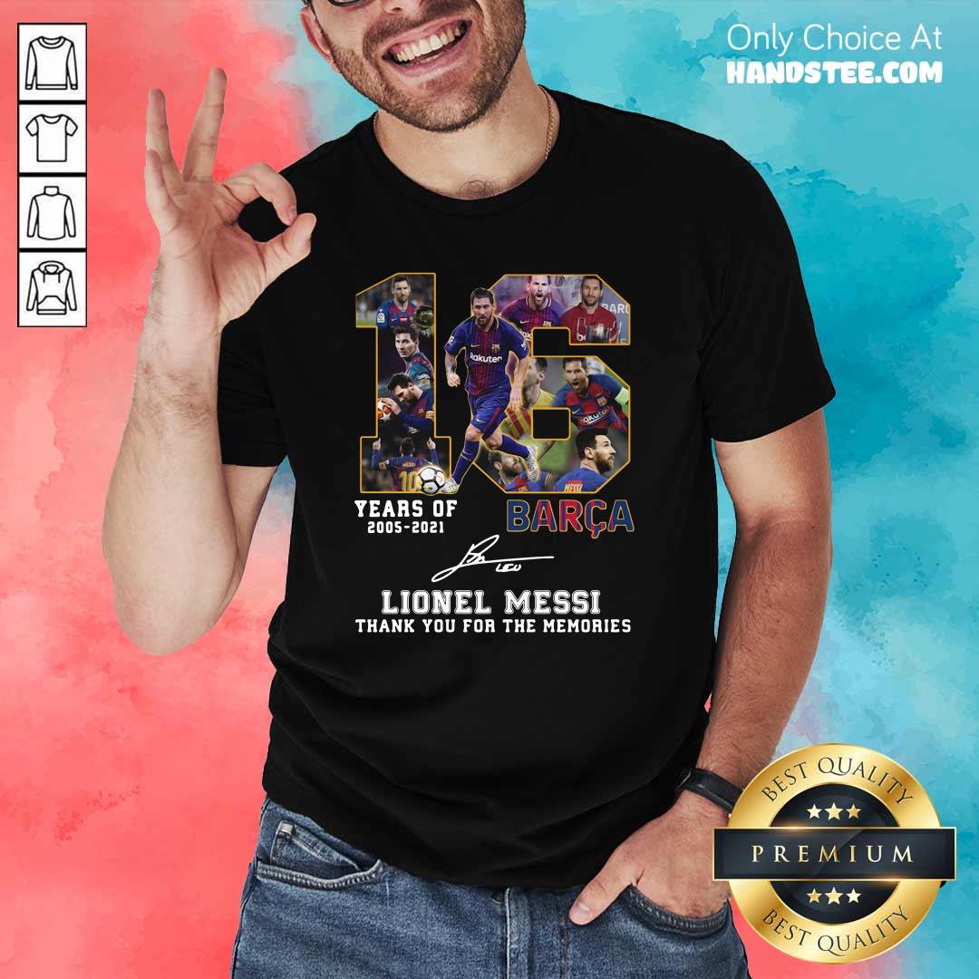 Happy 16 Years Barca Lionel Messi Shirt