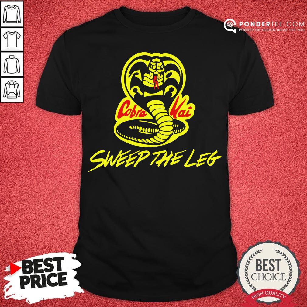 Happy Cobra Kai Sweep The Leg Shirt