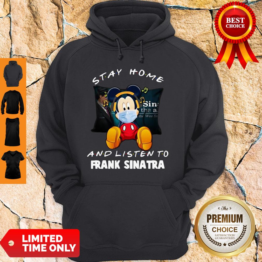 Official Mickey Mouse Stay Home And Listen To Frank Sinatra Shirt