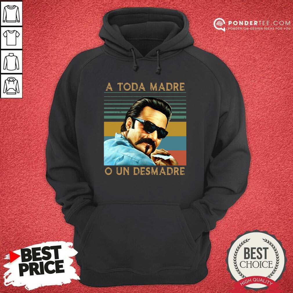 Hot Blood In Blood Out A Toda Madre O Un Desmadre Vintage Shirt