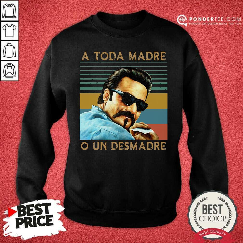 Hot Blood In Blood Out A Toda Madre O Un Desmadre Vintage Shirt