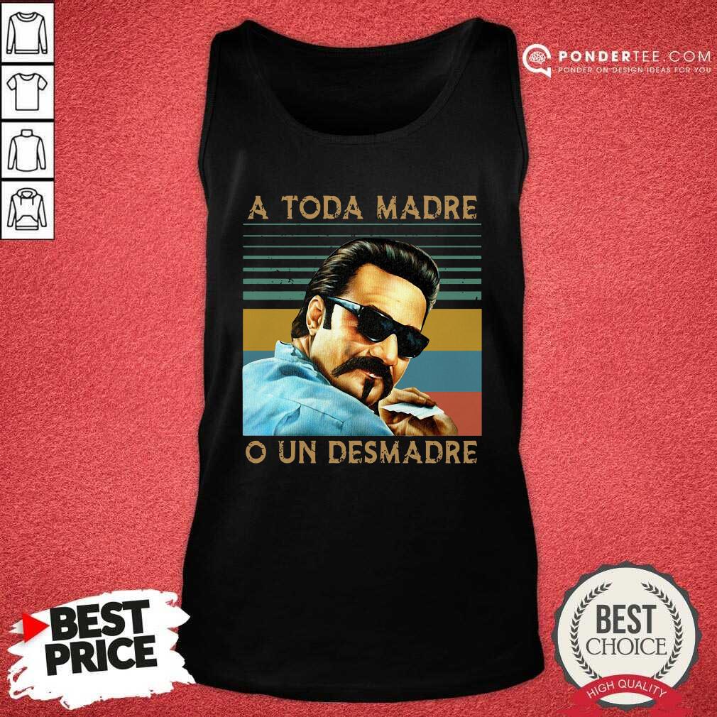 Hot Blood In Blood Out A Toda Madre O Un Desmadre Vintage Shirt