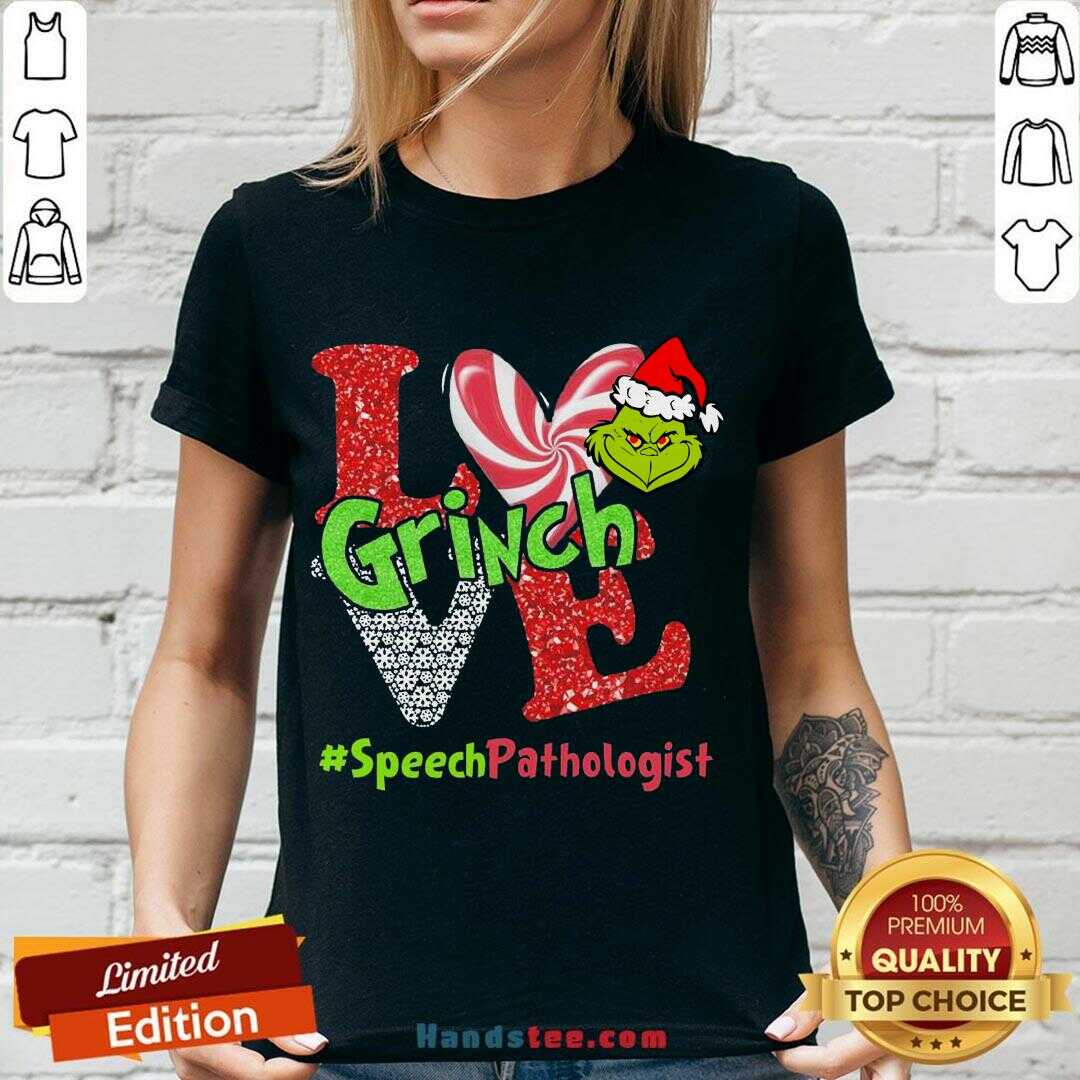 Hot Love Grinch #Speech Pathologist Christmas Shirt