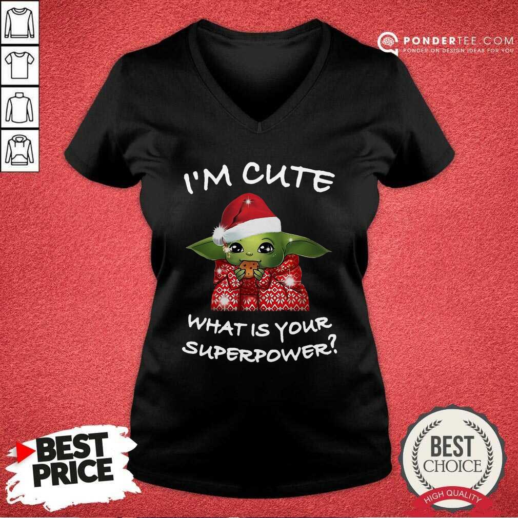 Hot Santa Baby Yoda I’m Cute What Is Your Superpower Christmas Shirt