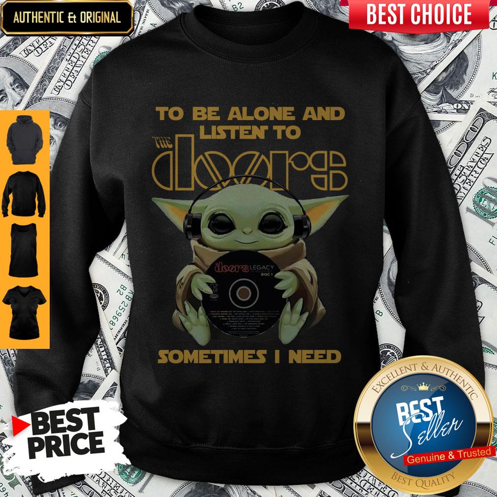 hot-star-wars-baby-yoda-hug-the-doors-to-be-alone-and-listen-to-sometimes-i-need-shirt-4.jpg