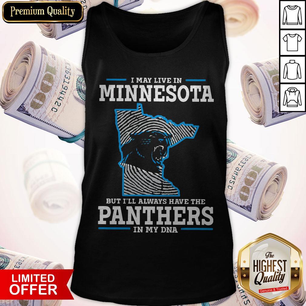 i-may-live-in-minnesota-but-ill-always-have-the-panthers-in-my-dna-tank-top.jpg