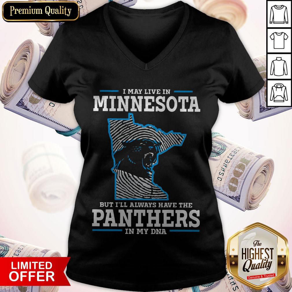 i-may-live-in-minnesota-but-ill-always-have-the-panthers-in-my-dna-v-neck.jpg