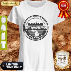 USA Gretchen Whitmer That Woman From Michigan Shirt