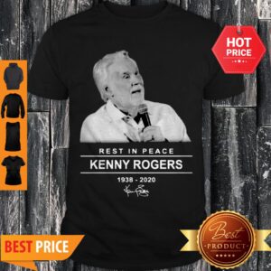 Rest In Peace Kenny Rogers RIP 1938-2020 Signature Shirt