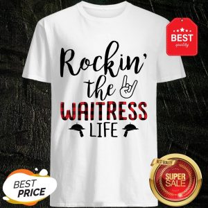Cute Rockin The Waitress Life Shirt