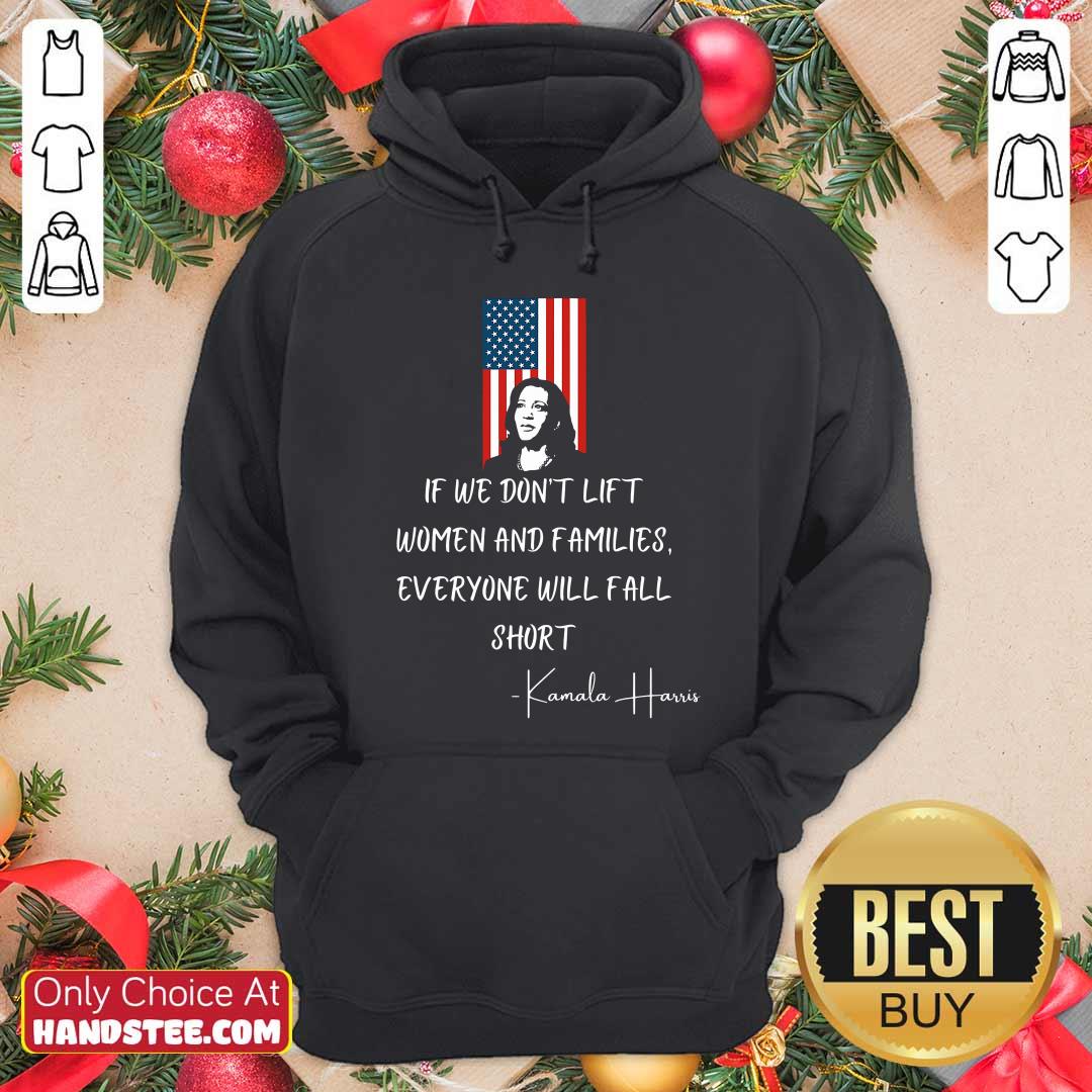 if-we-dont-lift-women-and-families-everyone-will-fall-madam-harris-american-flag-hoodie-1