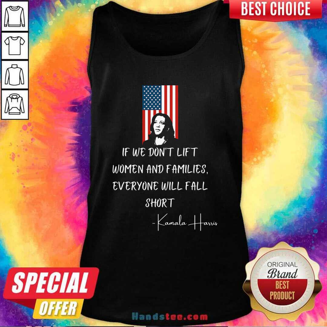if-we-dont-lift-women-and-families-everyone-will-fall-madam-harris-american-flag-tank-top
