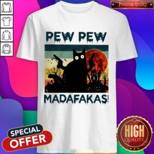 Black Cat Pew Pew Madafakas Halloween Shirt