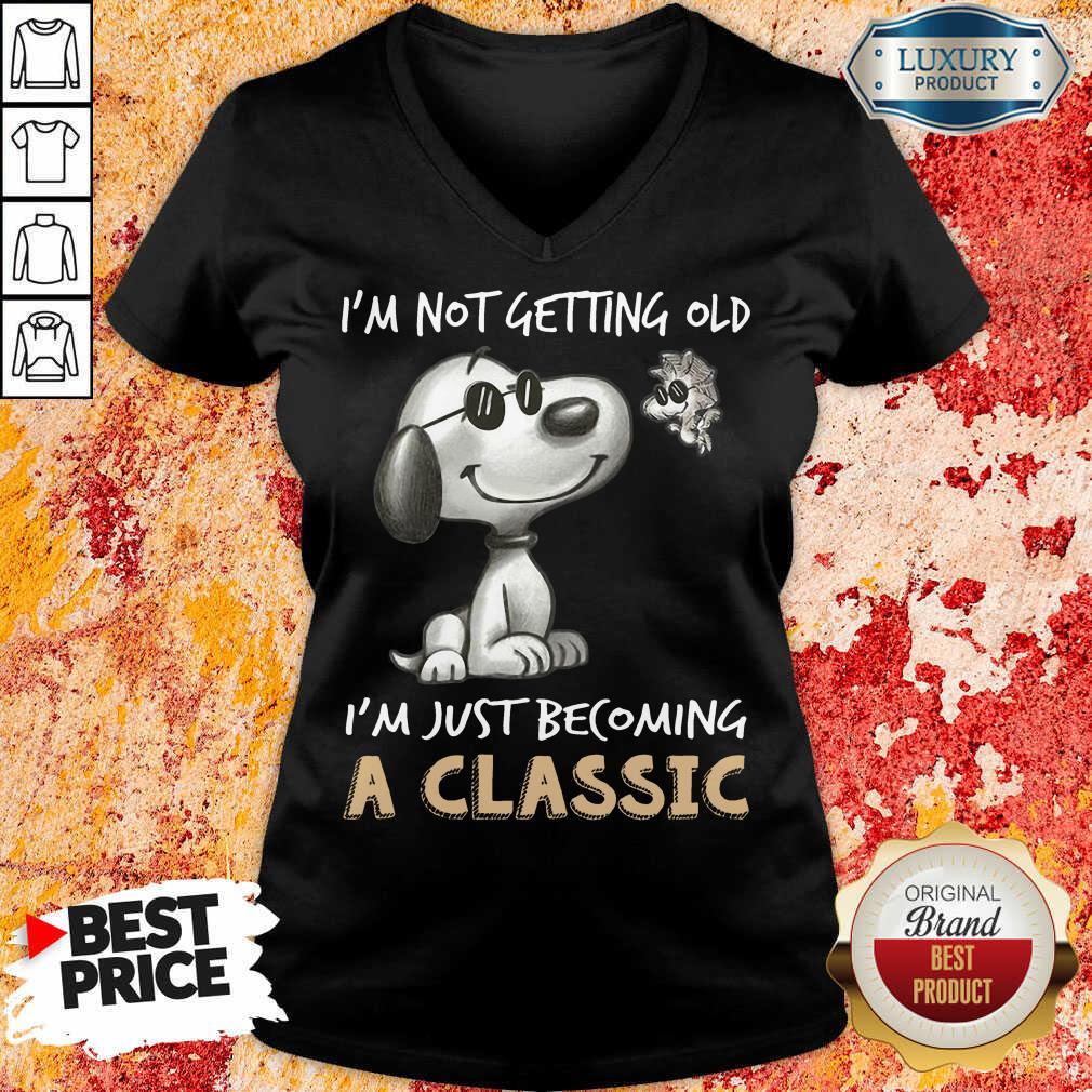 I'm Not Getting Old I'm A Classic Shirt