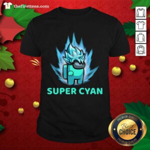 Cute Imposter Among Us Super Cyan Shirt
