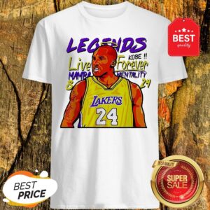 Official Kobe Bryant Legends Live Forever Mamba Mentality 8 24 Shirt