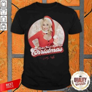 Good Dolly Partons Comin Home For Christmas Shirt