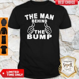 Official The Man Behind The Bump Shirt